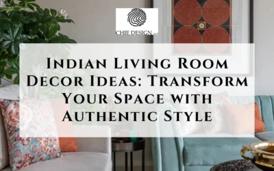 Indian Living Room Decor Ideas: Transform Your Space with Authentic Style