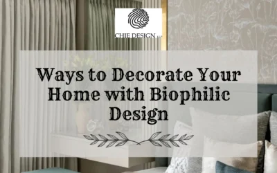 Ways to Decorate Your Home with Biophilic Design