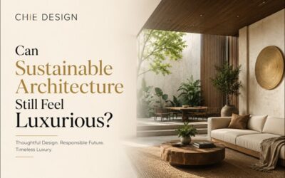 Can Sustainable Architecture Still Feel Luxurious?
